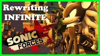 Rewriting Infinite (Sonic Forces Discussion)