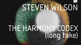 Steven Wilson - The Harmony Codex (long take)