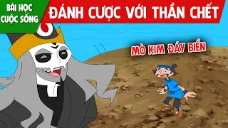 ĐÁNH CƯỢC VỚI THẦN CHẾT - PHIM HOẠT HÌNH MỚI – TRUYỆN CỔ TÍCH – HOẠT HÌNH CHO BÉ –QUÀ TẶNG CUỘC SỐNG