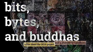 Bits, Bytes, and Buddhas. A Film about the DiGA-Project and a Journey to Gandhara.