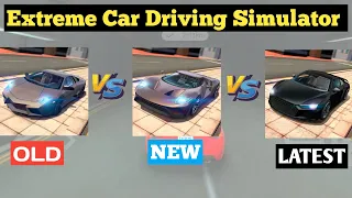 OLD vs NEW vs LATEST || Extreme Car Driving Simulator