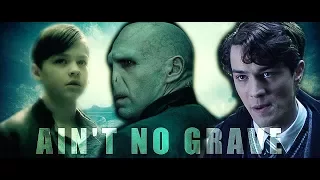 Tom Riddle (Lord Voldemort) || Ain't No Grave