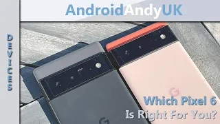 Pixel 6 Comparison - Which Phone Is Right For You?