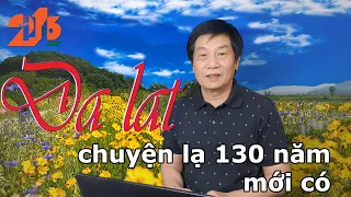 CHUYỆN LẠ 130 NĂM MỚI CÓ Ở ĐÀ LẠT #Diendan216 #Dalat #dulichDalat