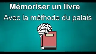 Ep 01: Mémoriser un livre avec la méthode du palais