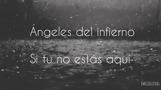 Si tu no estas aqui Angeles del infierno (letra)