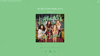 little mix - secret love song, pt2 (sped up + reverb)