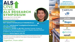 6th Annual ALS ONE Research Symposium: Day 1 Keynote Speaker: Timothy Yu, MD, PhD.