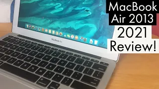 Is The MacBook Air 2013 Still Usable in 2021?