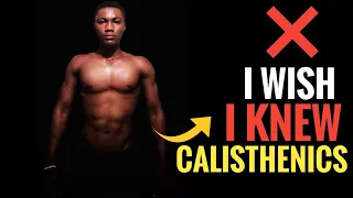 Things I wish I knew before starting calisthenics