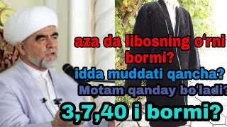 Aza,idda,motam,40,7,3 haqida shayx Muhammad Sodiq Muhammad Yusuf hazratlari