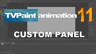 Custom panels (TVPaint Animation 11 tutorial)