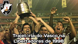 Trajetória do Vasco na Libertadores de 1998 | Gabriel Arthur