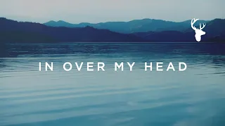 In Over My Head (Official Lyric Video) - Jenn Johnson | We Will Not Be Shaken