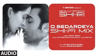 O Bedardeya (Shi-Fi) | Bollywood Shi-Fi Mix (Audio) | DJ Shadow Dubai | Manhar Seth |SHI-Fi Mix 2023