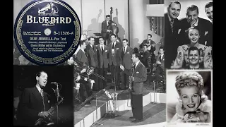 Glenn Miller & His Orchestra- Dear Arabella (Vocals Tex Beneke, Marion Hutton & The Modernaires)