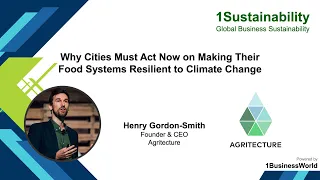 Why Cities Must Act Now on Making Food Systems Resilient to Climate Change | Henry Gordon-Smith