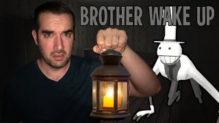 WHY IS HE BAREFOOT!? | Brother Wake Up Indie Horror Game (1)