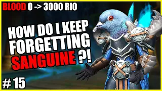 0 - 3000 RIO | Blood DK E15 - Pigeon Brain! I keep forgetting about Sanguine