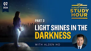 Lesson 3: Light Shines in the Darkness | Pastor Alden Ho