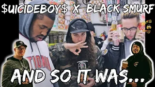 $B CAN'T GO WRONG!!! | $uicideboy$ & Black Smurf and so it was... Reaction