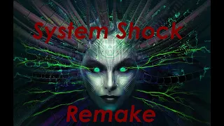 System Shock Remake  демо-версия игры.