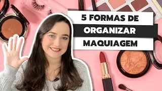 TOP 5 ORGANIZADORES PARA MAQUIAGEM E COSMÉTICOS E COMO ORGANIZAR