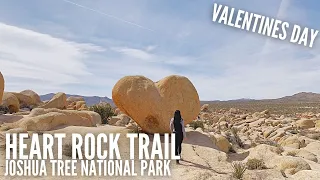 Heart Rock Trail | Joshua Tree National Park | In Time for Valentines Day