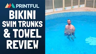 Print on Demand Product Review -  @PrintfulCustomPrinting  Bikini, Men's Swim Trunks & Towel