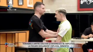 LA UN PAS DE BATAIE! Tensiunile dintre Marinescu si Cristian au degenerat in gesturi oribile!