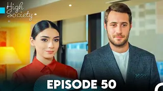 High Society Episode 50 (FULL HD)