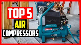 Top 5 Best Air Compressors Review 2022