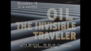 " OIL - THE INVISIBLE TRAVELER "  TRANSPORT OF OIL TO MARKET   1953 SHELL OIL CO. FILM     MD10134