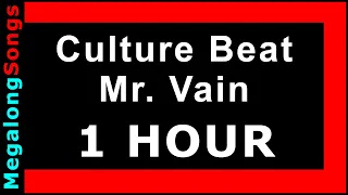 Culture Beat - Mr. Vain 🔴 [1 HOUR] ✔️