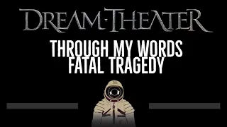 Dream Theater • Through My Words - Fatal Tragedy (CC) 🎤 [Karaoke] [Instrumental Lyrics]