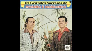 Grandes Sucessos de Moreno & Moreninho (DISCO COMPLETO)