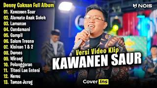 Denny Caknan - Kawanen Saur | Full Album Terbaru 2024 (Spesial Ramadhan)