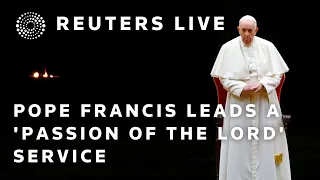 LIVE: Pope Francis leads a 'Passion of the Lord' service