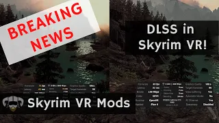 Improve your performance in Skyrim VR with DLSS!