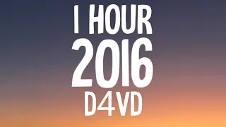 d4vd - 2016 (1 HOUR/Lyrics)