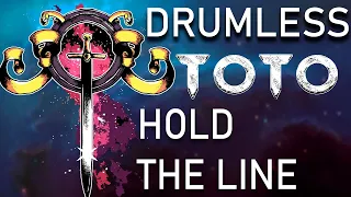 Drumless | TOTO - Hold The Line