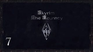 Skyrim: The Journey - 7 часть (Новый друг, лучше старых двух?)