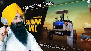 Reaction Shaunk Nal - Babbu Maan | Audio Teaser | Latest Punjabi Song 2023