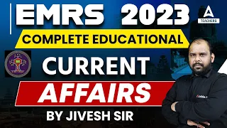 EMRS Current Affairs 2023 | EMRS GK & Current Affairs by Jivesh Sir