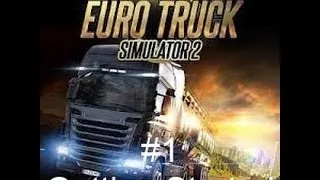 Let's Play Euro Truck Simulator 2 Part 1 - Getting Started