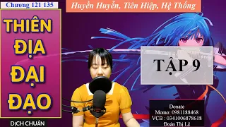 Thiên Địa Đại Đạo Tập 9 | Truyện Tiên Hiệp, Hệ Thống, Huyền Huyễn | MC Thu Lệ