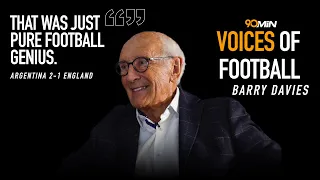 “Pure football genius” | Barry Davies on His Career and Best Commentary Lines | Voices of Football