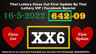 Thai Lottery Close Cut First Update By Thai Lottery VIP | Facebook Special 16-5-2022