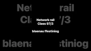 Network rail yellow class 97-3 blaenau ffestiniog. #Shorts