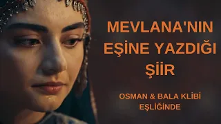 MEVLANA CELALEDDİN-İ RUMİ'NİN EŞİNE YAZDIĞI ŞİİR